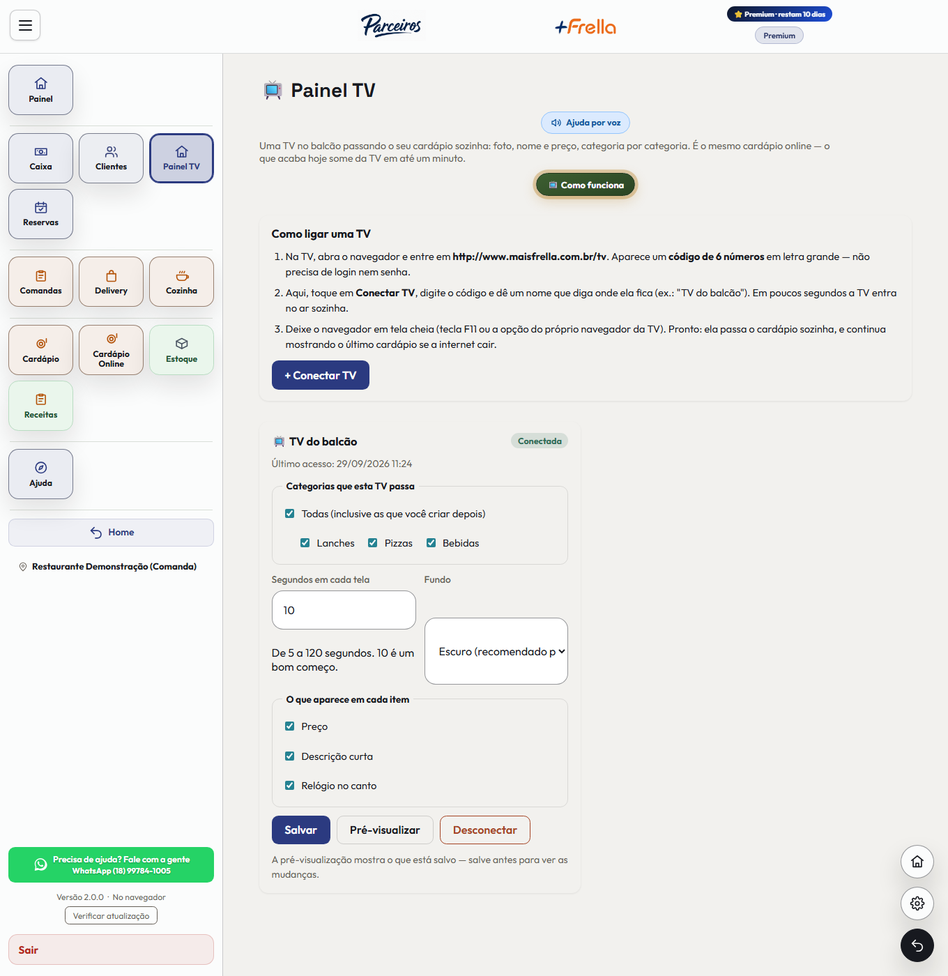 Tela Painel TV do +Frella: os três passos para ligar uma TV, o botão Cadastrar TV e o quadro de cada TV com categorias, segundos em cada tela, fundo, Salvar e pré-visualização